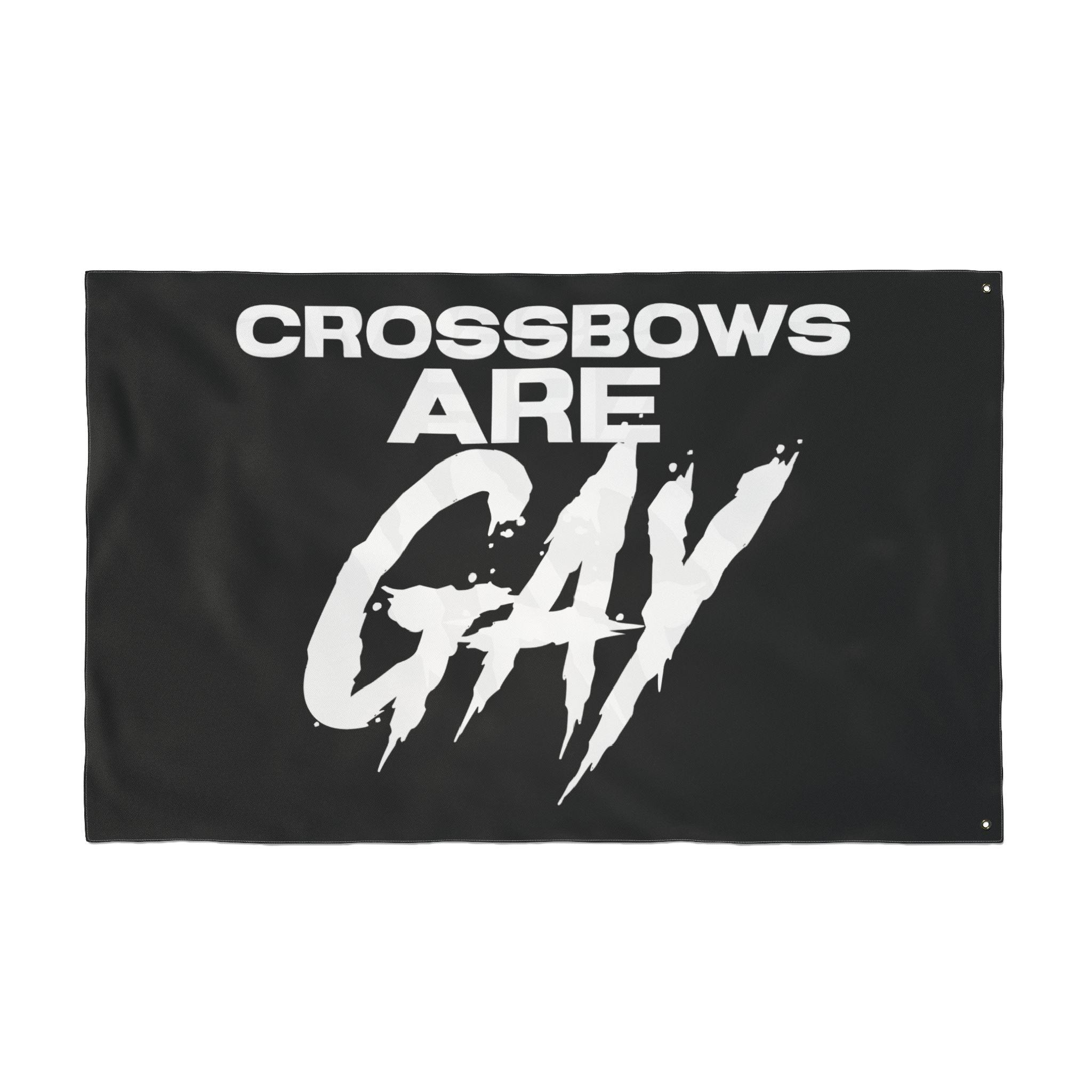 Crossbows Are Gay Double Sided Flag