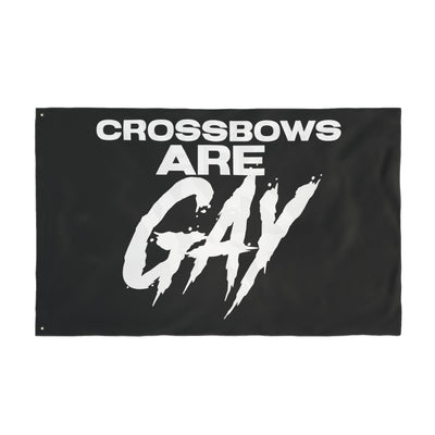 Crossbows Are Gay Double Sided Flag