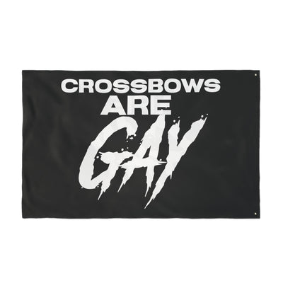 Crossbows Are Gay Double Sided Flag